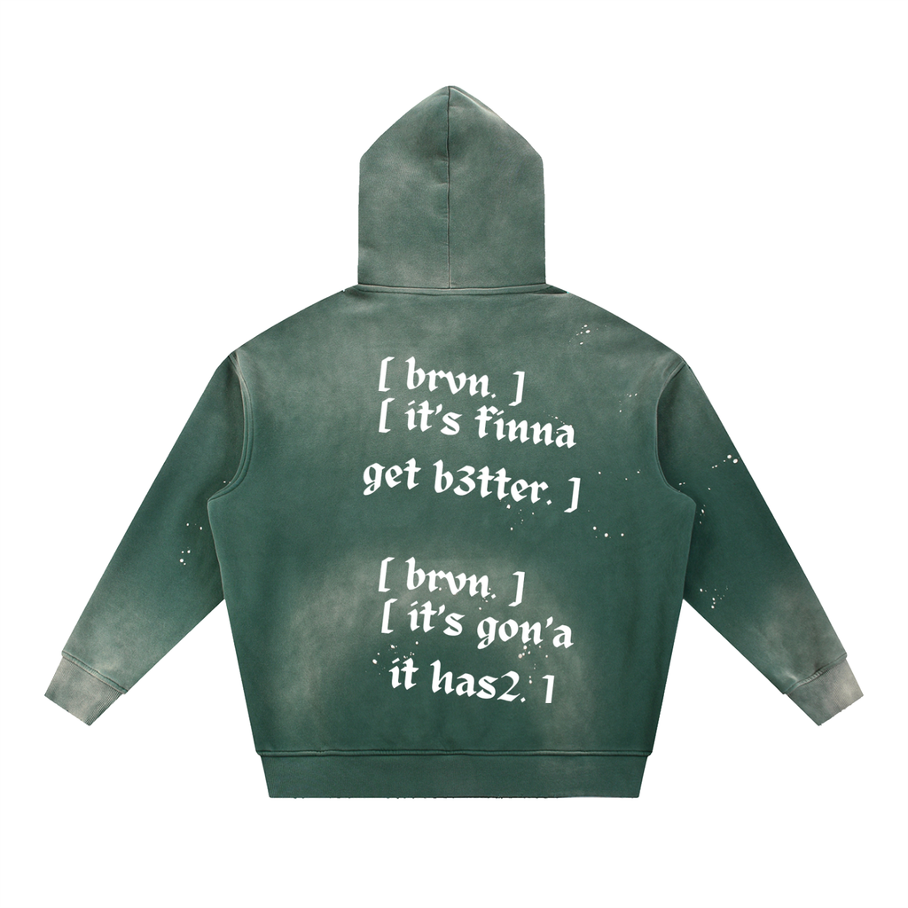 [ it's finna get b3tter. ]